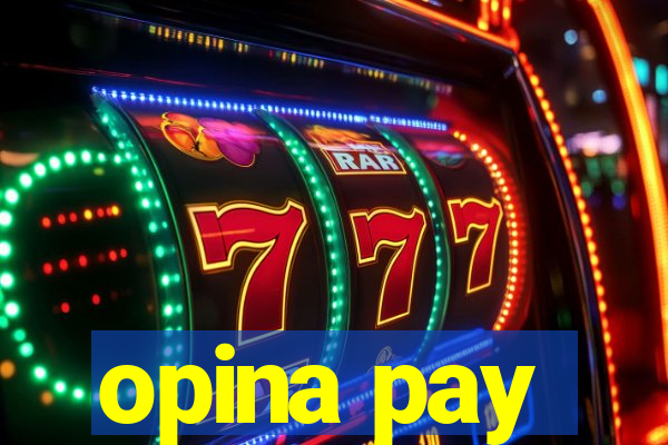 opina pay